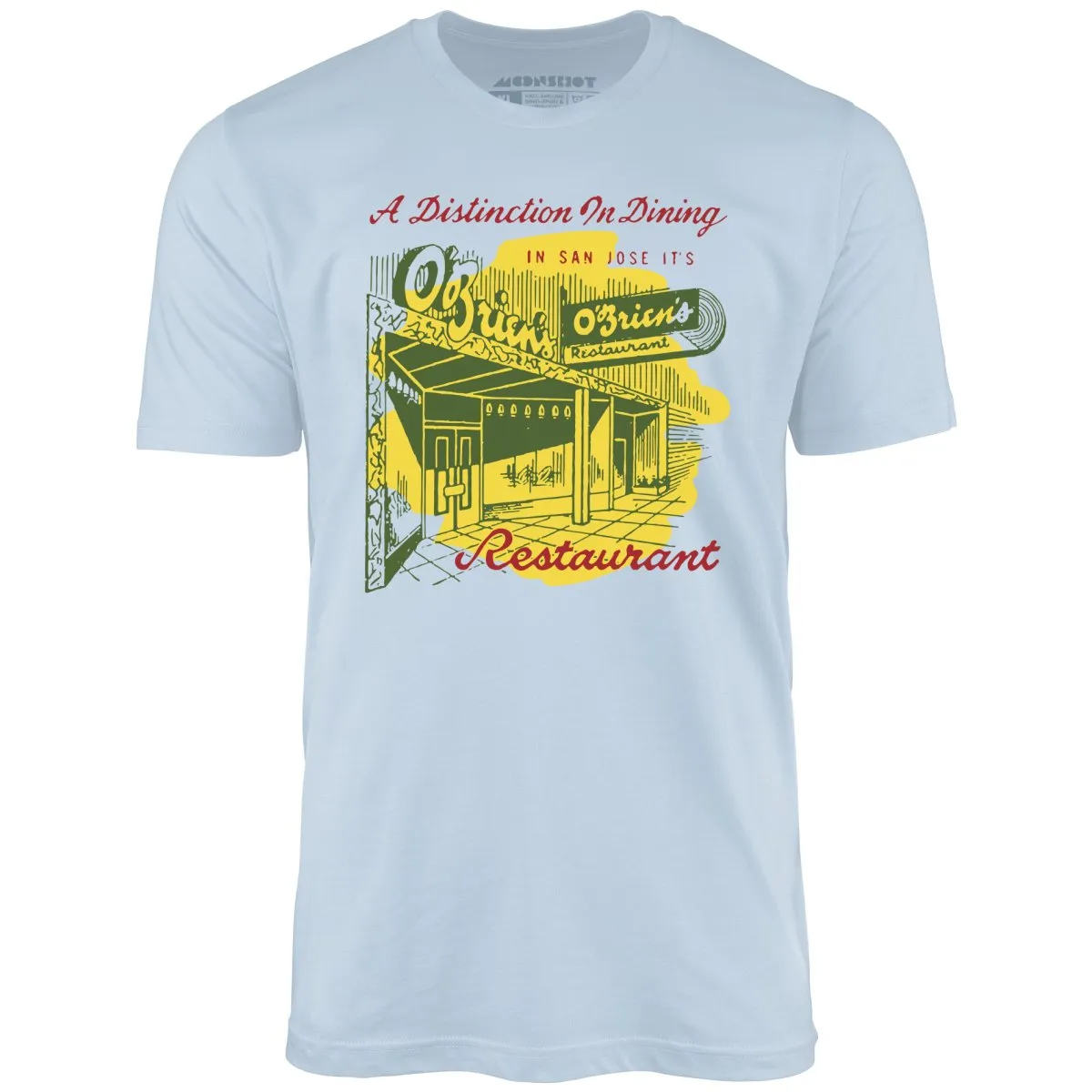 O'Brien's - San Jose, CA - Vintage Restaurant - Unisex T-Shirt