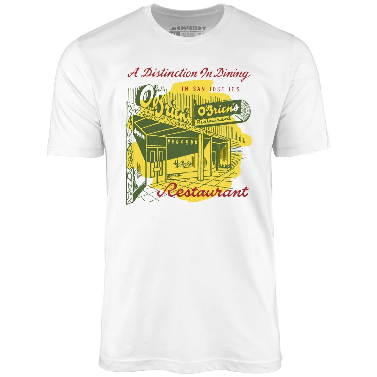 O'Brien's - San Jose, CA - Vintage Restaurant - Unisex T-Shirt